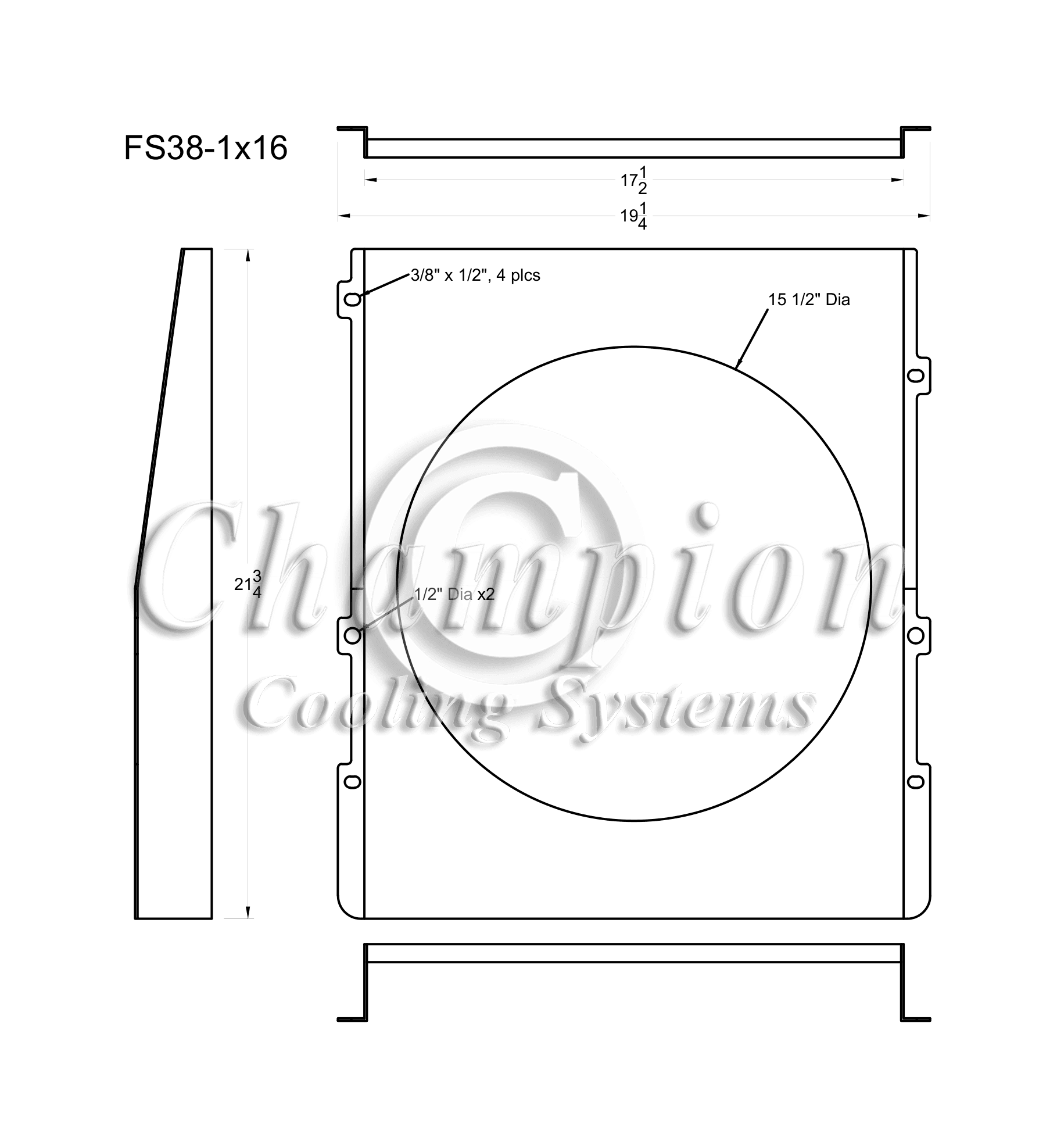 All Aluminum Fan Shroud Fits Single 16" Fan for CC38CH. Will cover CC38-6 core but it may be difficult to mount because of Inlet/Outlet locations. FS38-1x16